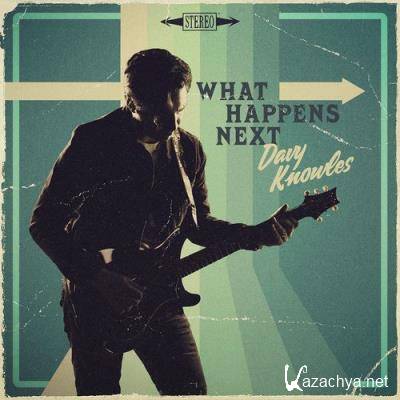 The Davy Knowles - What Happens Next (2021)