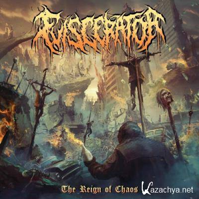 Eviscerator - The Reign Of Chaos (2021)