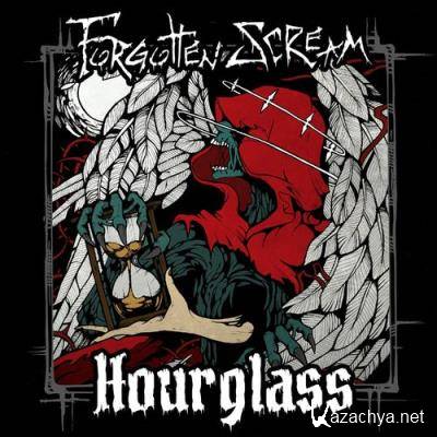 Forgotten Scream - Hourglass (2021) Forgotten Scream - Hourglass (2021)