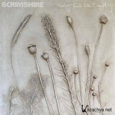 Scrimshire - Nothing Feels Like Everything (2021)