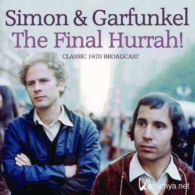 Simon & Garfunkel - The Final Hurrah (Classic 1970 Broadcast) (2021)