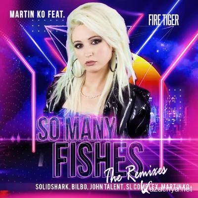 Martin KO Feat. Fire Tiger - So Many Fishes (2021)