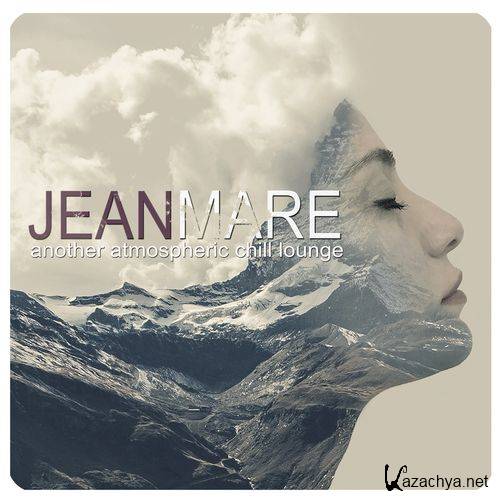 Jean Mare - Another Atmospheric Chill Lounge (2021)