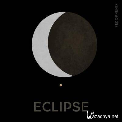 Fedophenix - Eclipse (2021)