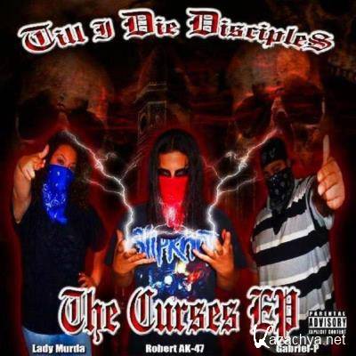 Till I Die Disciples - The Curses (2021)