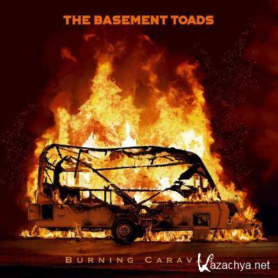 The Basement Toads - Burning Caravan (2021)