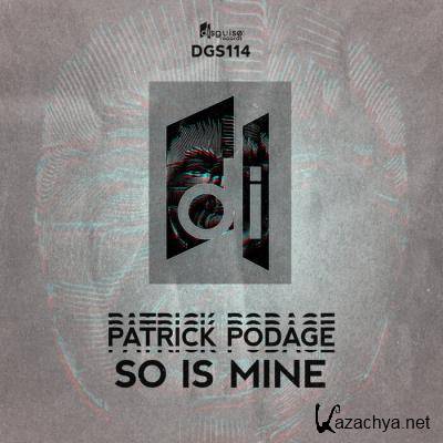 Patrick Podage - So Is Mine (2021)