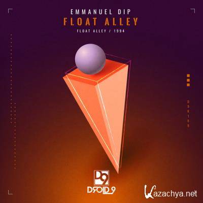 Emmanuel Dip - Float Alley (2021)