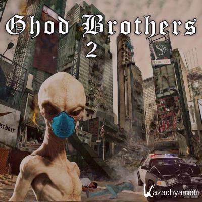 Ghod Brothers - Ghod Brothers 2 (2021)