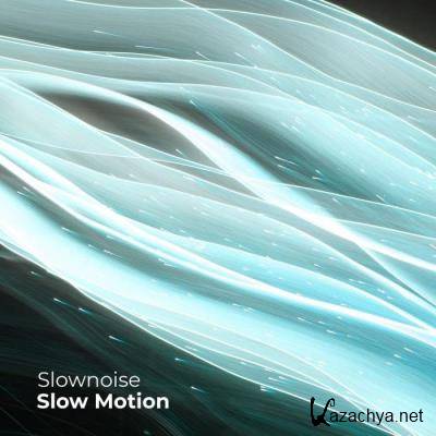 Slownoise - Slow Motion (2021)