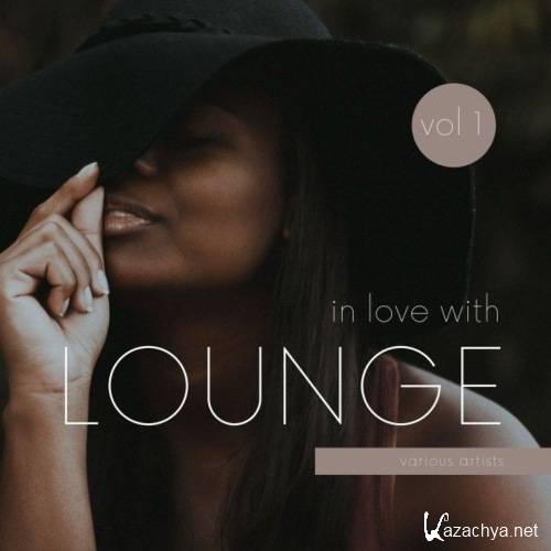 VA - In Love with Lounge, Vol. 1 (2021)