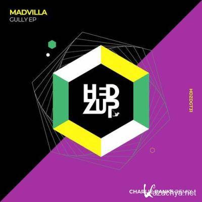 Madvilla - Gully EP & Charlie Banks remix (2021)