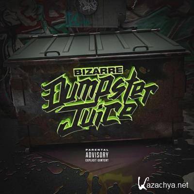 Bizarre - Dumpster Juice (2021)