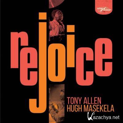 Tony Allen & Hugh Masekela - Rejoice (2021)