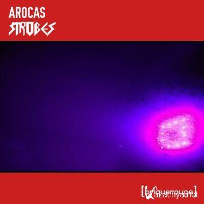 Arocas - Strobes (2021)