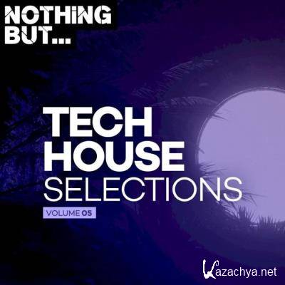 Nothing But... Tech House Selections, Vol. 05 (2021)