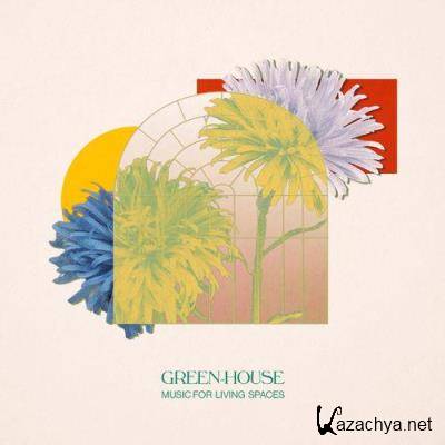 Green-House - Music For Living Spaces (2021)
