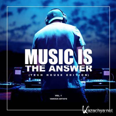 Music Is The Answer (Tech House Edition), Vol. 1 (2021)