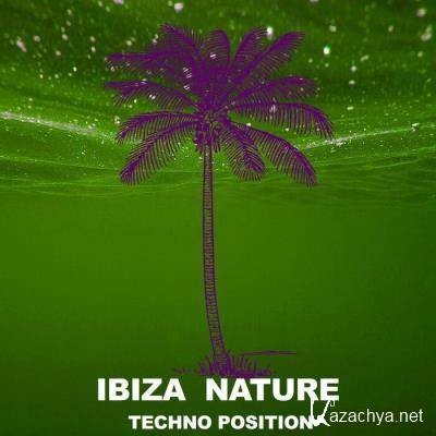 Ibiza Nature - Techno Position (2021)