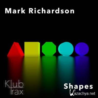 Mark Richardson - Shapes (2021)