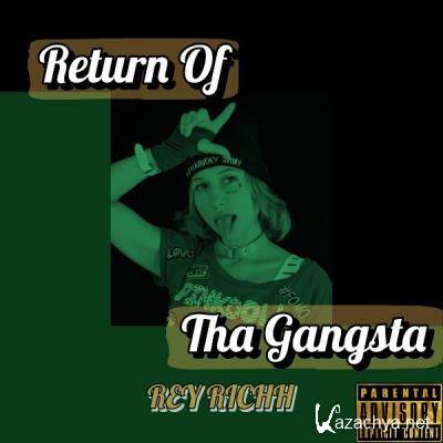 Rey Richh - Return Of Tha Gangsta, Vol. 1 (2021)