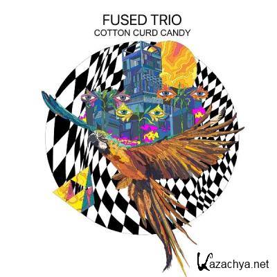Fused Trio - Cotton Curd Candy (2021)