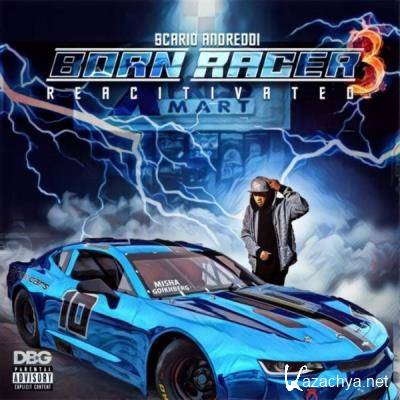 Scario Andreddi - Born Racer 3 Reactivated (2021)