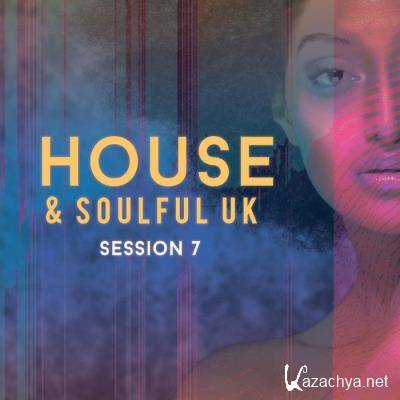 House & Soulful Uk Session 7 (2021)
