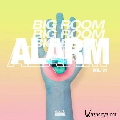 Big Room Alarm, Vol. 21 (2021)