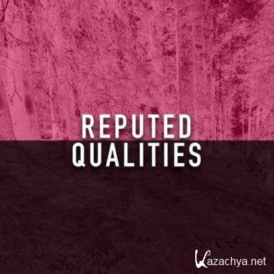 Reputed Qualities (2021)