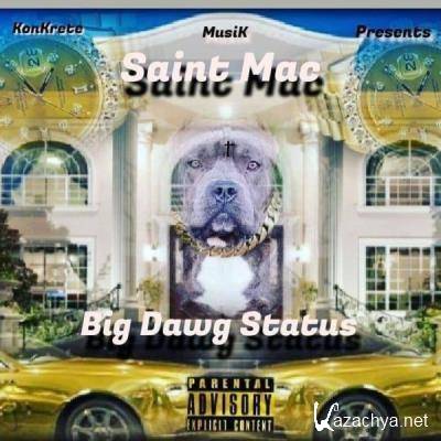 Saint Mac - Big Dawg Status (2021)