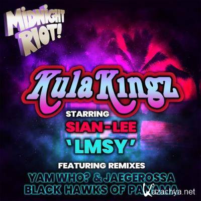 KulaKingz feat Sian-Lee - Lmsy (Remixes) (2021)