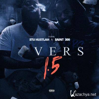 Stu Hustlah & Saint300 - Overs 1.5 (2021)