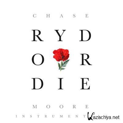 Chase Moore - RYD or DIE (instrumentals) (2021)