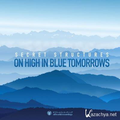 Secret Structures - On High In Blue Tomorrows (2021)