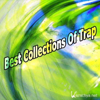 Best Collections Of Trap (2021)