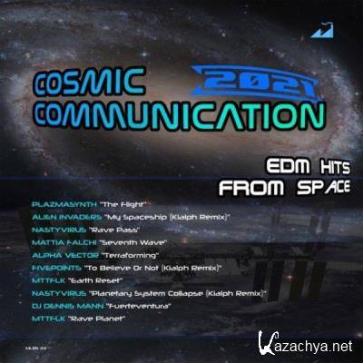 Cosmic Communication 2021 (EDM Hits from Space) (2021)