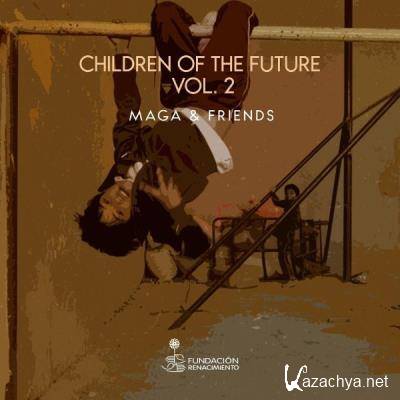 Children Of The Future - Maga & Friends Compilation, Vol. 2 (2021)