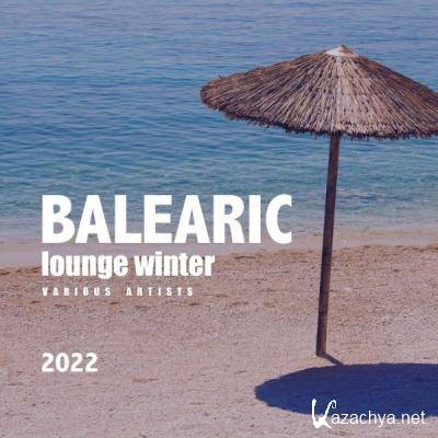 Balearic Lounge Winter 2022 (2021)
