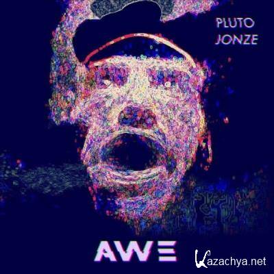 PLUTO JONZE - Awe (2021)