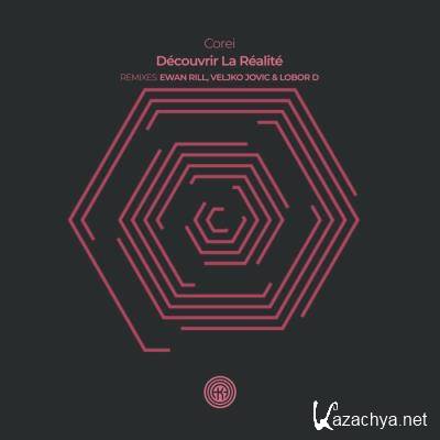 Corei - Decouvrir La Realite (2021)