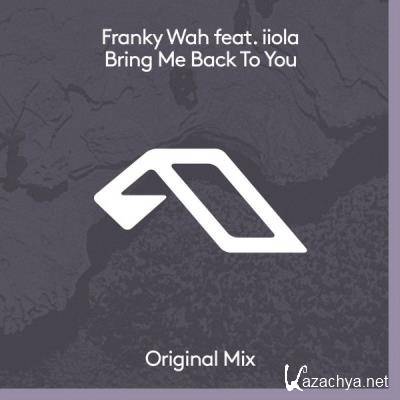 Franky Wah feat. iiola - Bring Me Back To You (2021)