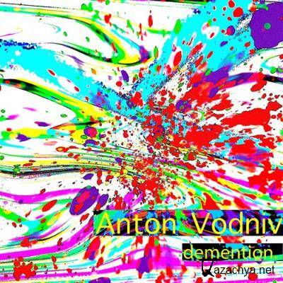 Anton Vodniv - demention (2021)
