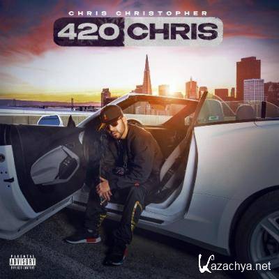 Chris Christopher - 420 Chris (2021)