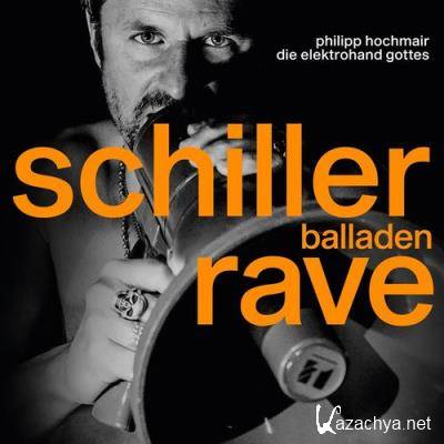 Philipp Hochmair & Die Elektrohand Gottes - Schiller Balladen Rave (2021)