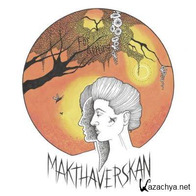 Makthaverskan - For Allting (2021)