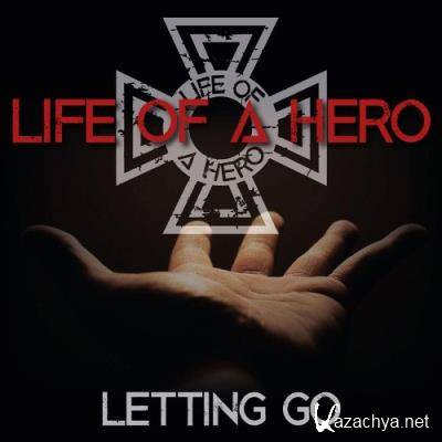 Life Of A Hero - Letting Go (2021)