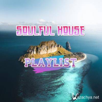 Soulful House Playlist (2021)