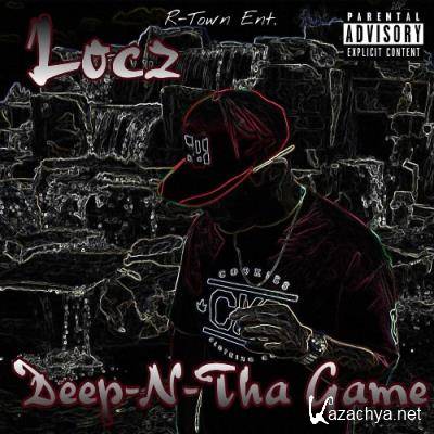 Locz - Deep -N- Tha Game (2021)