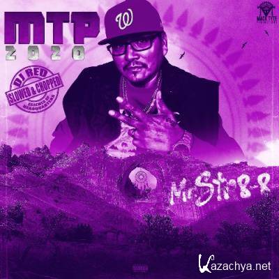 Mr.Str8-8 - MTP 2020 (Slowed & Chopped) (2021)